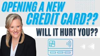 Does opening a new credit card hurt your score??