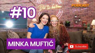 Podcast - Da Ti Kažem - Emina Minka Muftić - #10