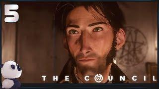 The Council ● Прохождение #5 (ЭПИЗОД 5 - ФИНАЛ) ● ИСПОГАНИЛИ ВСЮ ИГРУ