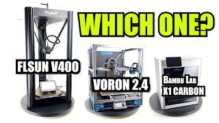 BEST fast 3D PRINTER? X1 Carbon VS. Voron 2.4 VS. V400