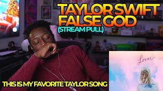 Taylor Swift's False God (Stream Pull) Reaction | THIS IS MY FAVORITE TAYLOR SONG (Thanks Maggie)