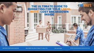 The Ultimate Guide to Budgeting for Your Local Move: Cost Breakdown Inside