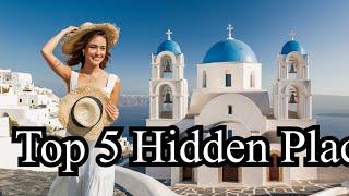 The Hidden Gems of Santorini