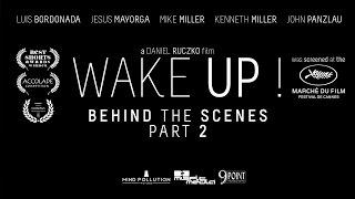 "Wake Up!" Behind the Scenes - Part 2