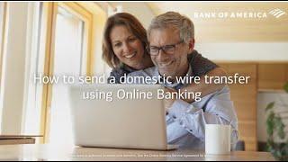 How to send a domestic wire transfer with Bank of America Online Banking