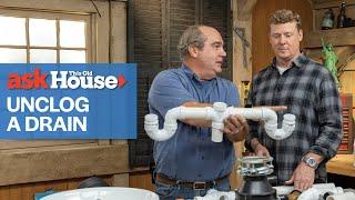 How to Unclog Any Drain | Ask This Old House