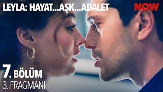 Leyla: Hayat…Aşk…Adalet... 7. Bölüm 3. Fragmanı