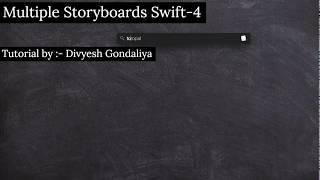 How to use multiple storyboards in swift 4