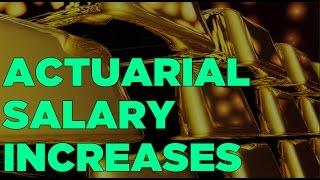 Actuarial Salary Increases