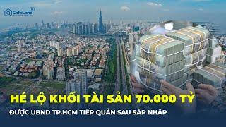BÍ ẨN TÀI SẢN 70.000 tỷ: TP.HCM tiếp quản gì từ Bình Dương Và Bà Rịa - Vũng Tàu? | CafeLand