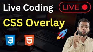  CSS Overlay Effect: Tutorial for Beginners (Live Classes) with Creative Babar