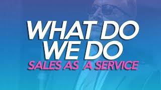 What do we do | Sales as a Service | Joseph Flaten