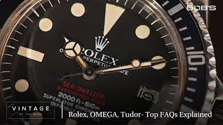 Vintage Watches: Rolex, OMEGA, Tudor (Top FAQs Explained)- Vintage of the Week Ep 39 | Bob's Watches