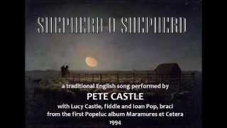 Pete Castle sings Shepherd O Shepherd