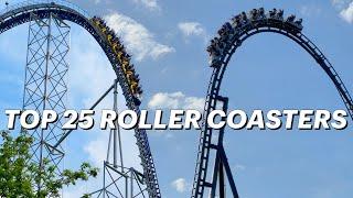 Top 25 Roller Coasters in the World