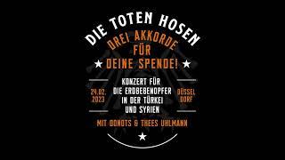 Die Toten Hosen Live in Düsseldorf 24.02.2023  Drei Akkorde für deine Spende