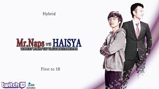 [FT10] Mr.Naps vs HAISYA