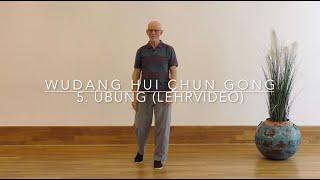 Wudang Hui Chun Gong 5. Übung (Lehrvideo)