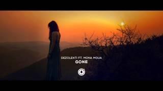 Dezolent Ft. Mona Moua - Gone