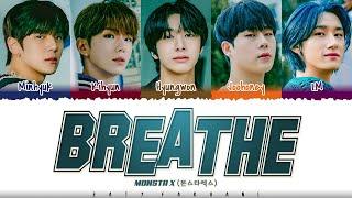 MONSTA X (몬스타엑스) - 'Breathe' Lyrics [Color Coded_Han_Rom_Eng]