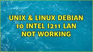 Unix & Linux: Debian 10 intel i211 LAN not working