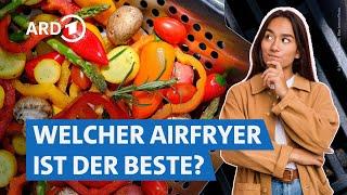 Heißluftfritteusen: Was moderne Airfryer alles können | Preiswert, nützlich, gut? SWR