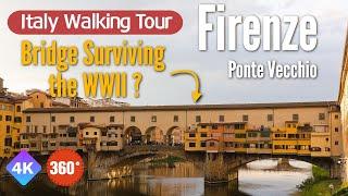 [360 VR] Experience Ponte Vecchio in 4 Minutes! | Firenze | Bridge | WWII | Italy