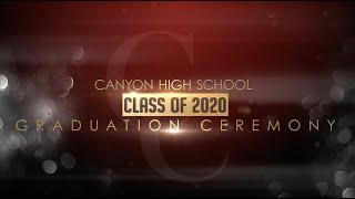 Canyon High School Virtual Graduation Ceremony