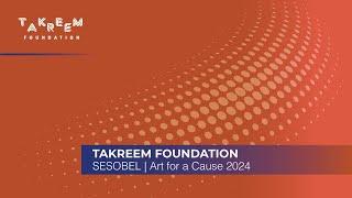 TAKREEM Foundation | SESOBEL | Art for a Cause 2024