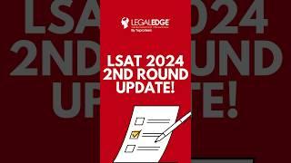 LSAT 2024 Round 2 Update | LSAT 2024 Exam