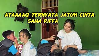 PRANK ATAAA - RIFFA MAU MENGUNGKAPKAN RASA KE ATAAA