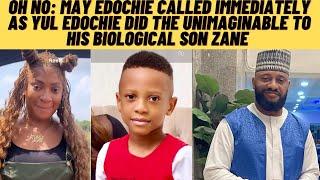 May edochie called immediately, as yul edochie did the unimaginable to zane edochie