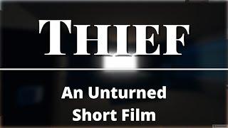 Thief | Unturned Short Film