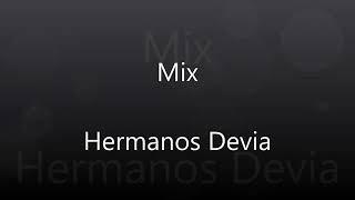 Una hora de musica de los hermanos devia