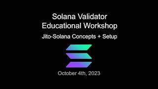 Solana Validator Education - Jito-Solana Concepts + Setup