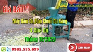 Giá Bán Máy Băm Chuối Băm Cỏ Đa Năng 4 Chế Độ Cải Tiến Mới Nhất Tháng 11 Năm 2023.