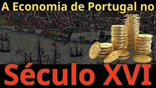 A Economia de Portugal no Século XVI