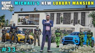 Michael Bought A New Luxurious Mansion | Gta V Gameplay