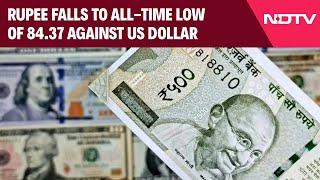 Share Markets Today | Rupee Falls To All-Time Low Of 84.37 Against US Dollar