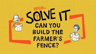 Can You Build The Farmer's Fence? | SOLVE IT | Popular Mechanics