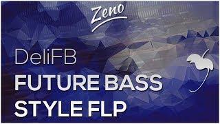 DeliFB FutureBass Style FLP