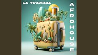 La Travesia (Afro House)