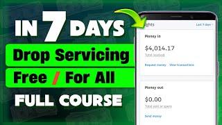 Start EARNING now || Drop Servicing Full Course For Free