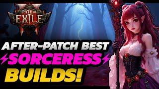 Path of Exile 2 - NEW Best Sorceress BUILDS | AFTER Patch/Nerf | One SHOT Bosses & MAPS