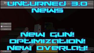 Unturned: 3.0 Update News (New Gun, Optimization, New Overlay)