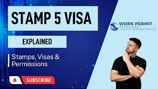 Stamp 5 Visa Explained