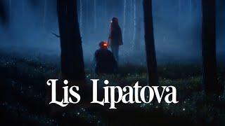 LIPATOVA - Ліс (Official Music Video)