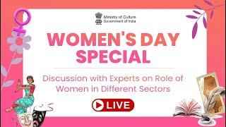 "Women's Day Special" Discussion with Experts on Role of Women in Different Sectors