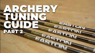 Part 2 | DIY Archery Tuning Guide with James Yates