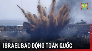 Israel báo động toàn quốc  | Tin tức | Tin quốc tế